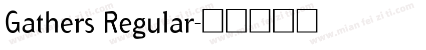 Gathers Regular字体转换